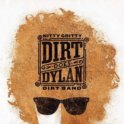 Nitty Gritty Dirt Band записали альбом каверов Боба Дилана